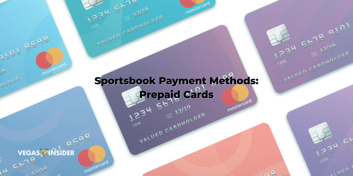 SPORTSBOOK PAYMENT METHODS: PREPAID CARDS